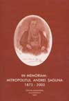 In memorian Mitropolitul Andrei Saguna 1873-2003