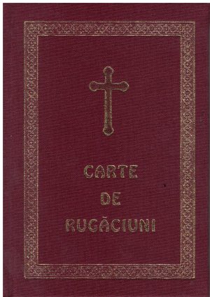 Carte de rugăciuni, pentru trebuinţele şi folosul creştinului ortodox (scris normal - IPS Andrei) --- preţ fix ---