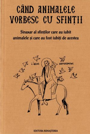 Când animalele vorbesc cu sfinţii [6]