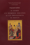 Programul catehetic O seară cu Domnul Hristos şi cu Preasfânta Sa Maică