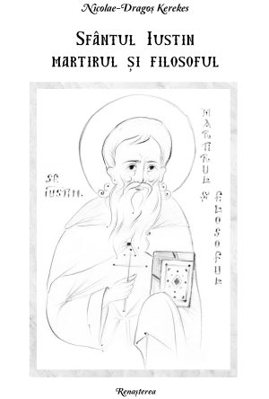 Sfântul Iustin Martirul şi filosoful --- preţ fix ---