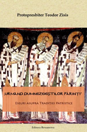 Urmând dumnezeieştilor părinţi [7]
