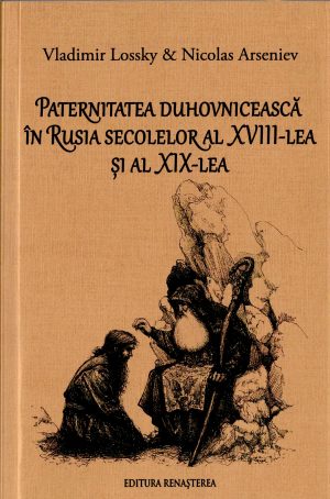 Paternitatea duhovnicească în Rusia secolelor al XVIII-lea și al XIX-lea [14]