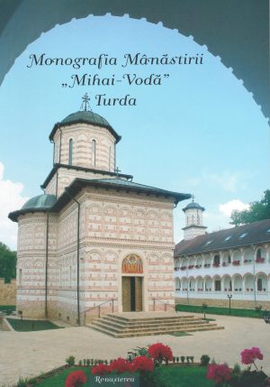 Monografia Mânăstirii Mihai-Vodă, Turda