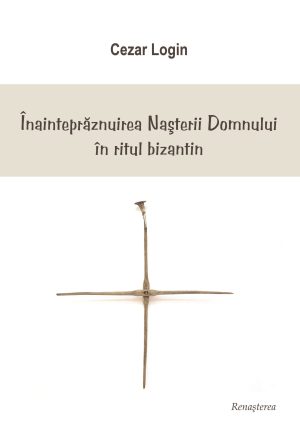Înainteprăznuirea Naşterii Domnului în ritul bizantin: origine, dezvoltare, structură, ritual şi imnografie