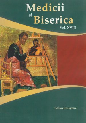 Medicii şi Biserica, vol. XVIII, Terapia prin credinţă şi cultură