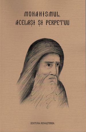 Monahismul, acelaşi şi perpetuu [20]