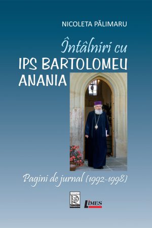 Întâlniri cu IPS Bartolomeu Anania