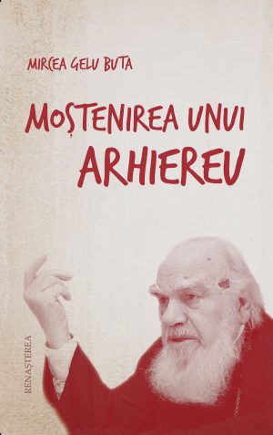 Moştenirea unui arhiereu, ed. 2.