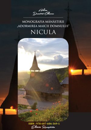Monografia Mânăstirii "Adormirea Maicii Domnului" Nicula - e-book