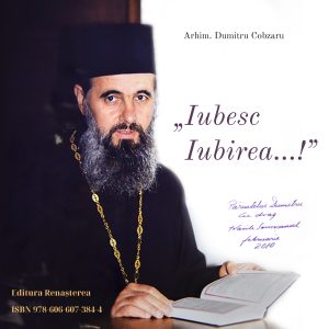 Iubesc iubirea... Preasfinţitul Părinte Vasile Someşanul