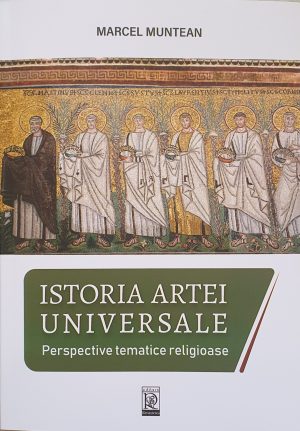 Istoria artei universale. Perspective tematice religioase
