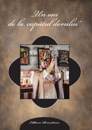 Un om de la capătul dorului